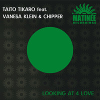 Taito Tikaro - Looking at 4 Love