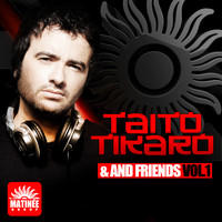 Taito Tikaro - Taito Tikaro & Friends, Vol.1