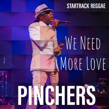 Pinchers - We Need More Love