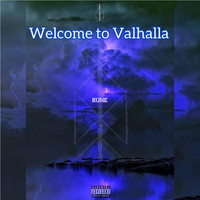 Rune - Welcome to Valhalla (Explicit)