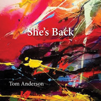 Tom Anderson - She's Back