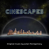 Julian Montgomery - Cinescapes