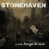 Stonehaven - A Run Through the Dark (Explicit)