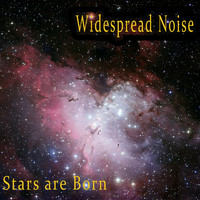 Widespread Noise - Stars Are Born