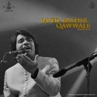 Javed Bashir - Qawwali Collection (feat. Akbar Ali, Junaid Bashir & Jamshaid Bashir) (Live)