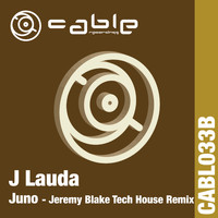 J Lauda - Juno (Jeremy Blake's Tech House Remix)