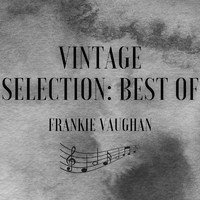 Frankie Vaughan - Vintage Selection: Best Of (2021 Remastered)
