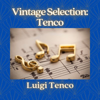 Luigi Tenco - Vintage Selection: Tenco (2021 Remastered)