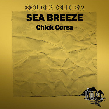 Chick Corea - Golden Oldies: Sea Breeze
