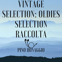 Pino Donaggio - Oldies Selection Raccolta (2021 Remastered)