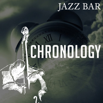 Jazz Bar - Chronology