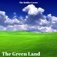The Maldive Lovers - The Green Land