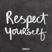 Konsiglio - Respect Yourself