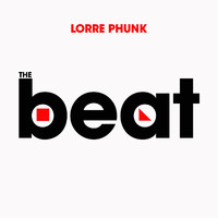 Lorre Phunk - The Beat