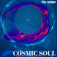The Square - Cosmic Soul