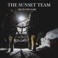 The Sunset Team - See in the Dark