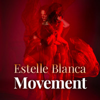 Estelle Blanca - Movement