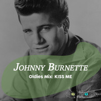 Johnny Burnette - Oldies Mix: Kiss Me