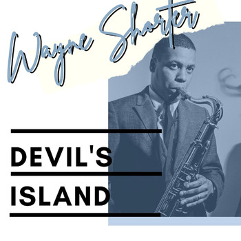 Wayne Shorter - Devil's Island - Wayne Shorter