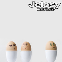 Ron Plastic - Jelosy