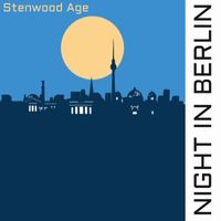 Stenwood Age - Night in Berlin