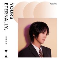 Yesung - Yours eternally,