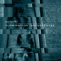 Don Salfva - Slowmotion Soundsphere