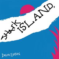 Shark Island - S'Cool Bus (Deluxe Edition)