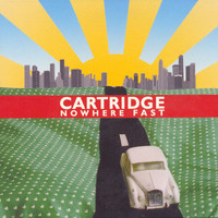 Cartridge - Nowhere Fast