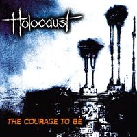 Holocaust - The Courage To Be