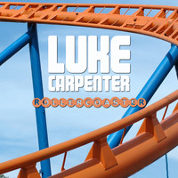Luke Carpenter - Rollercoaster