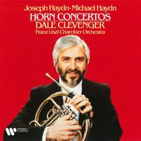 Dale Clevenger - Haydn, J & M: Horn Concertos