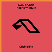 Kyau & Albert - Hearts Will Burn