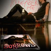 SORROWS - Remember Me (Explicit)