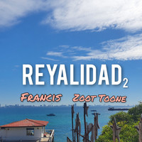 Francis - Reyalidad 2