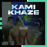 Khaze - Kami Khaze