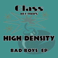 High Density - Bad Boys EP