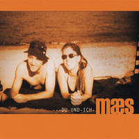 Maes - Du und ich