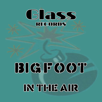 Big Foot - In the Air