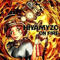Hiyamyzo - On Fire
