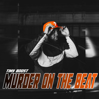Tiny Boost - Murder on the Beat