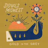 Signals Midwest - GOLD IN THE GREY