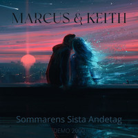 Marcus & Keith - Sommarens Sista Andetag (Demo 2000)
