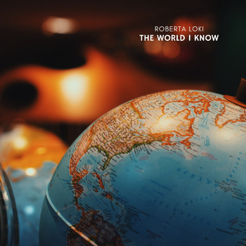 Roberta Loki - The World I Know