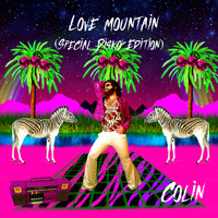 Colin - Love Mountain (Special Disko Edition)