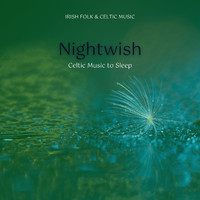 Irish Folk & Celtic Music, Celtic Lassies, Irish & Celtic Folk Wanderers - Nightwish - Celtic Music to Sleep