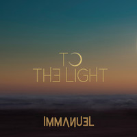 Immanuel - To The Light