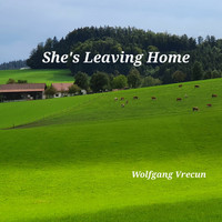 Wolfgang Vrecun - She's Leaving Home