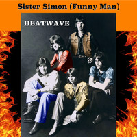 Heatwave - Sister Simon (Funny Man)