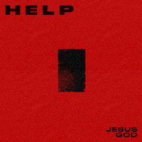 Help - Jesus God (A House That Barely Tolerates Humans)